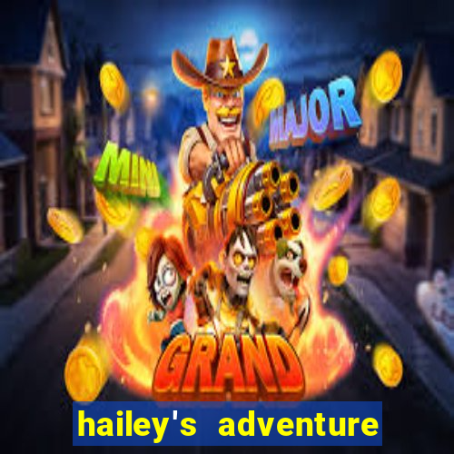 hailey's adventure mod unlimited money